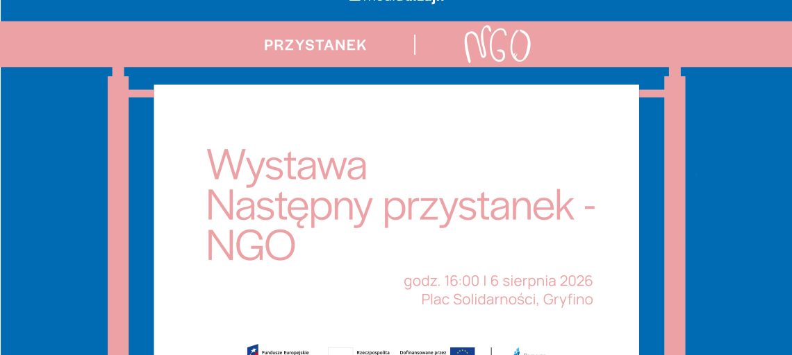Wystawa  „Następny przystanek – NGO” 